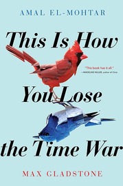 This Is How You Lose the Time War cover